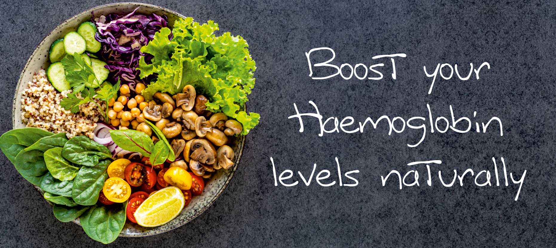 Boost your Haemoglobin levels naturally