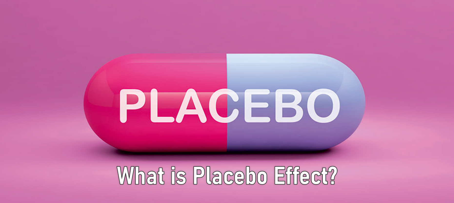 What is a Placebo Effect