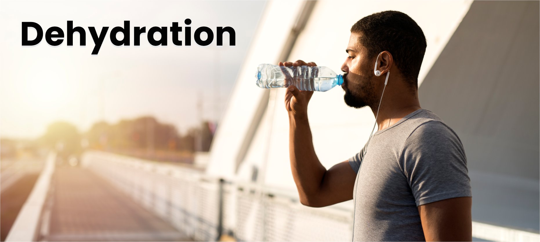 Dehydration: A Major Threat