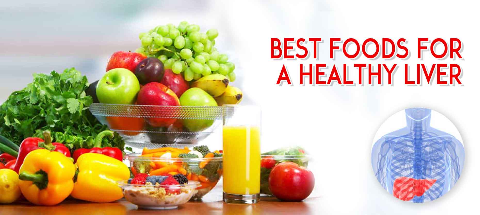 Healthy Liver: Best Foods for a Healthy Liver