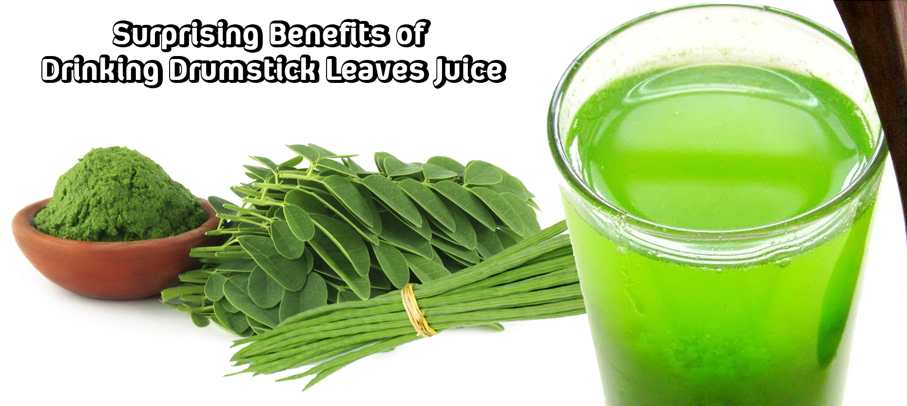Surprising Benefits of Drinking Drumstick Leaves Juice Every Day