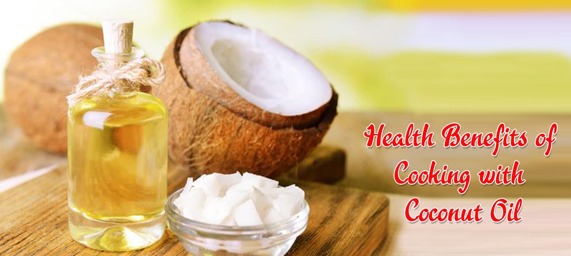 Health Benefits of Cooking with Coconut Oil