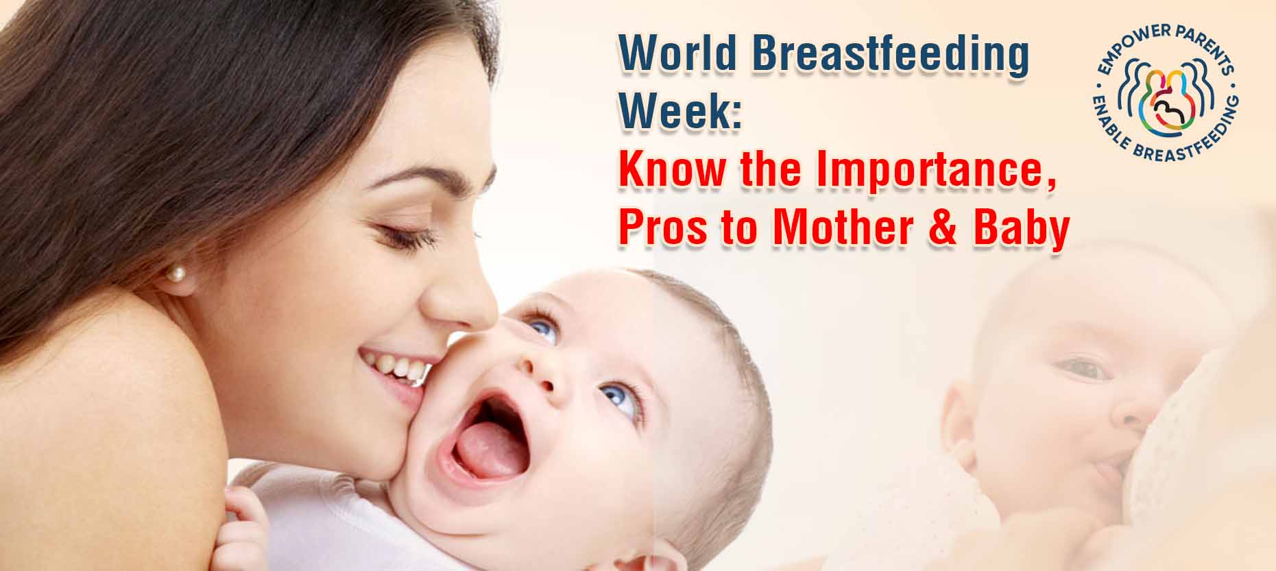 World Breastfeeding Week: Know the Importance, Pros to Mother & Baby