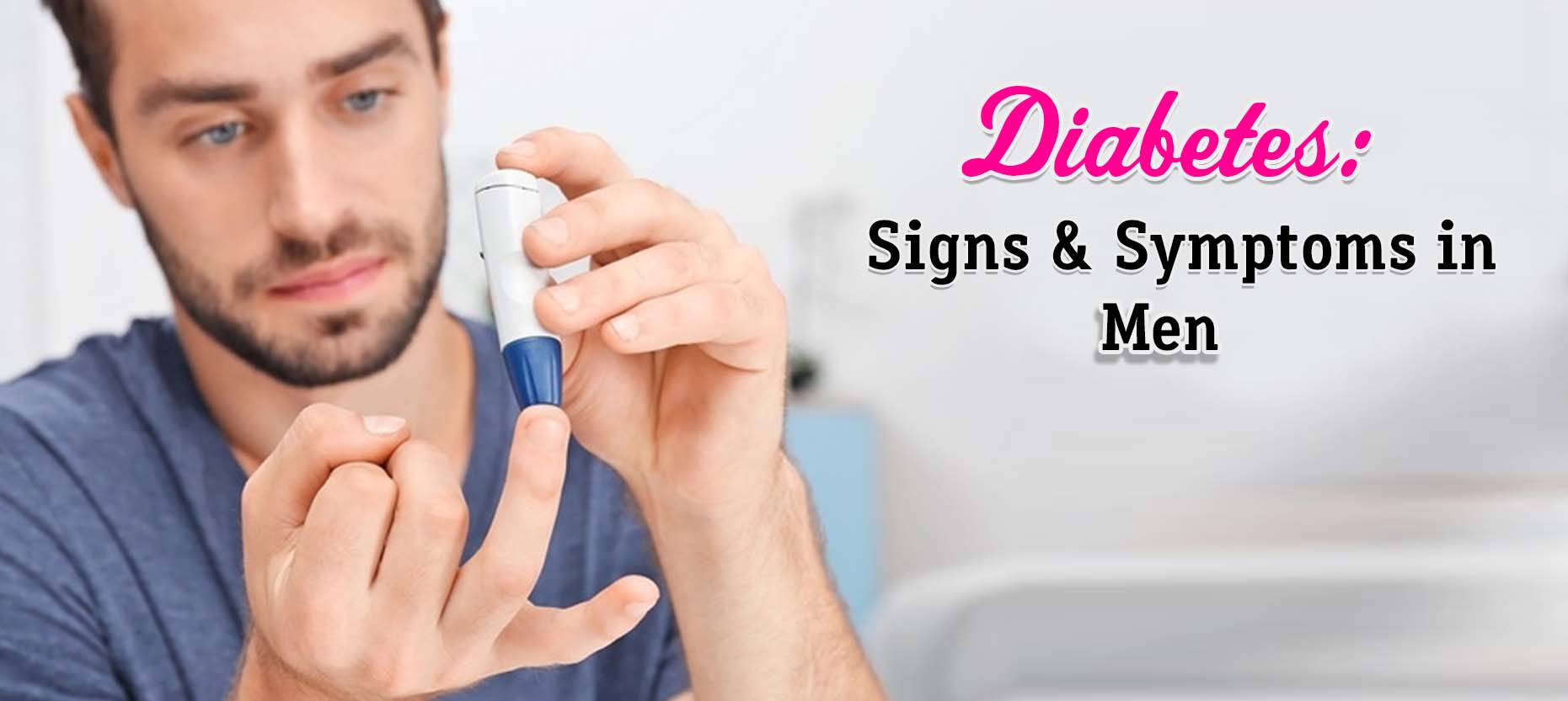 Diabetes: Signs & Symptoms in Men