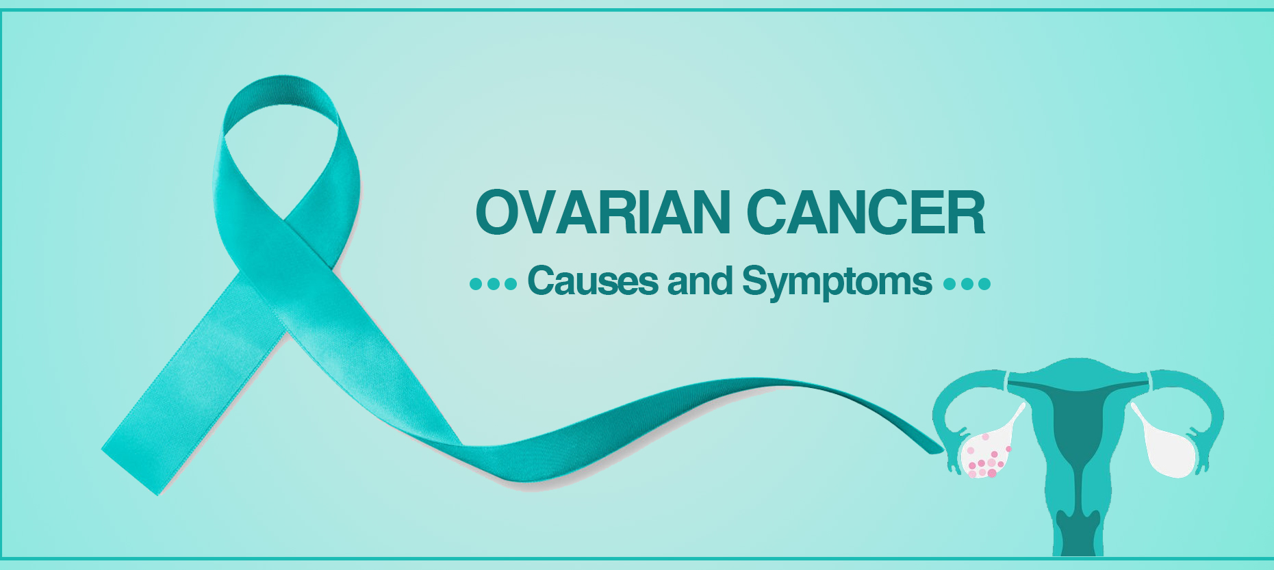 Ovarian cancer: Early detection is the key