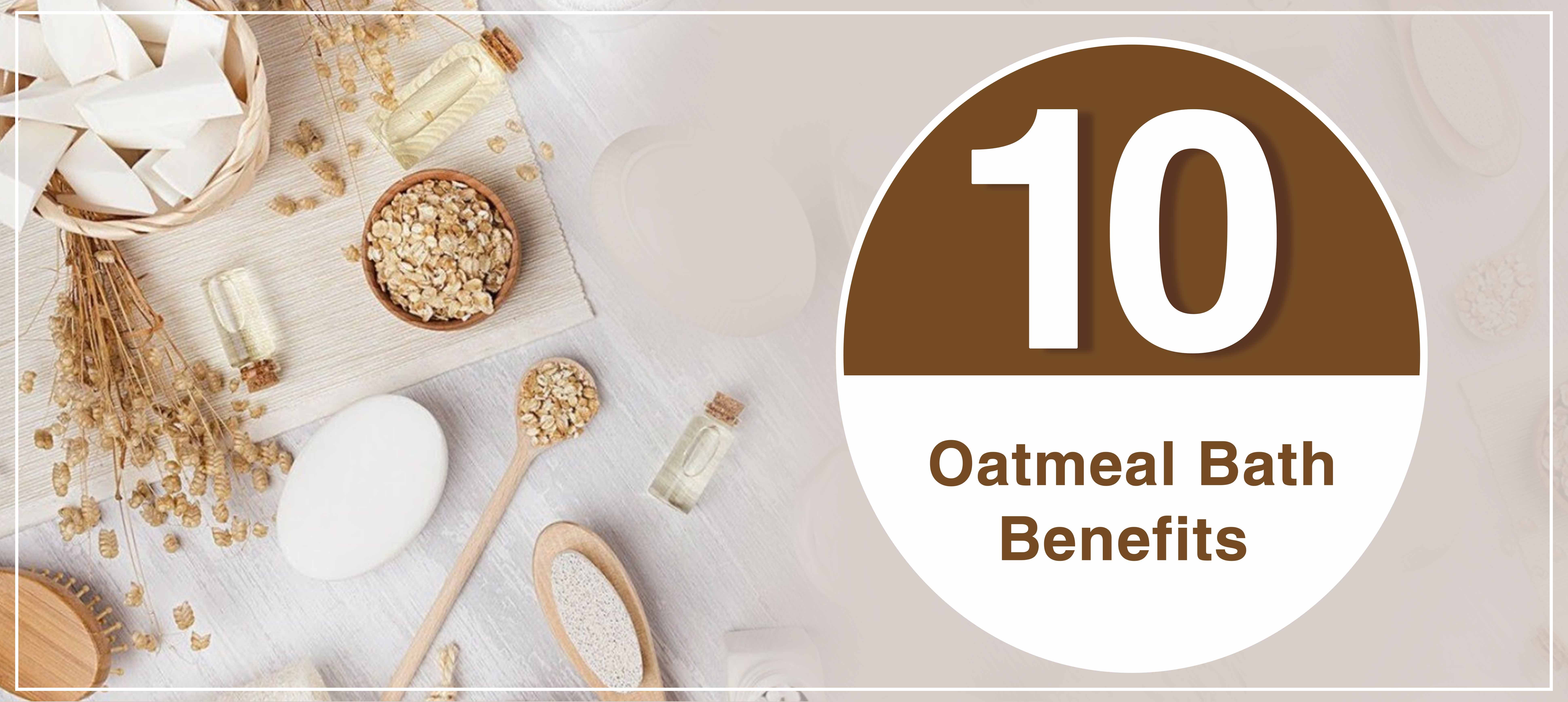Oatmeal Bath Benefits