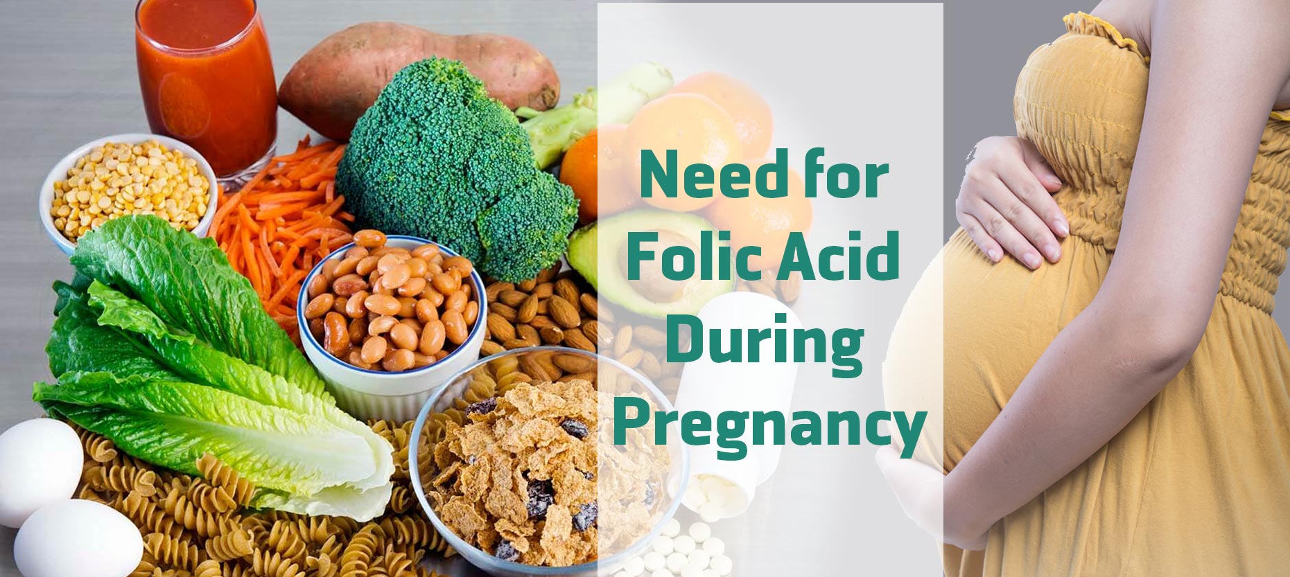 Why Folic Acid is Crucial during Pregnancy?