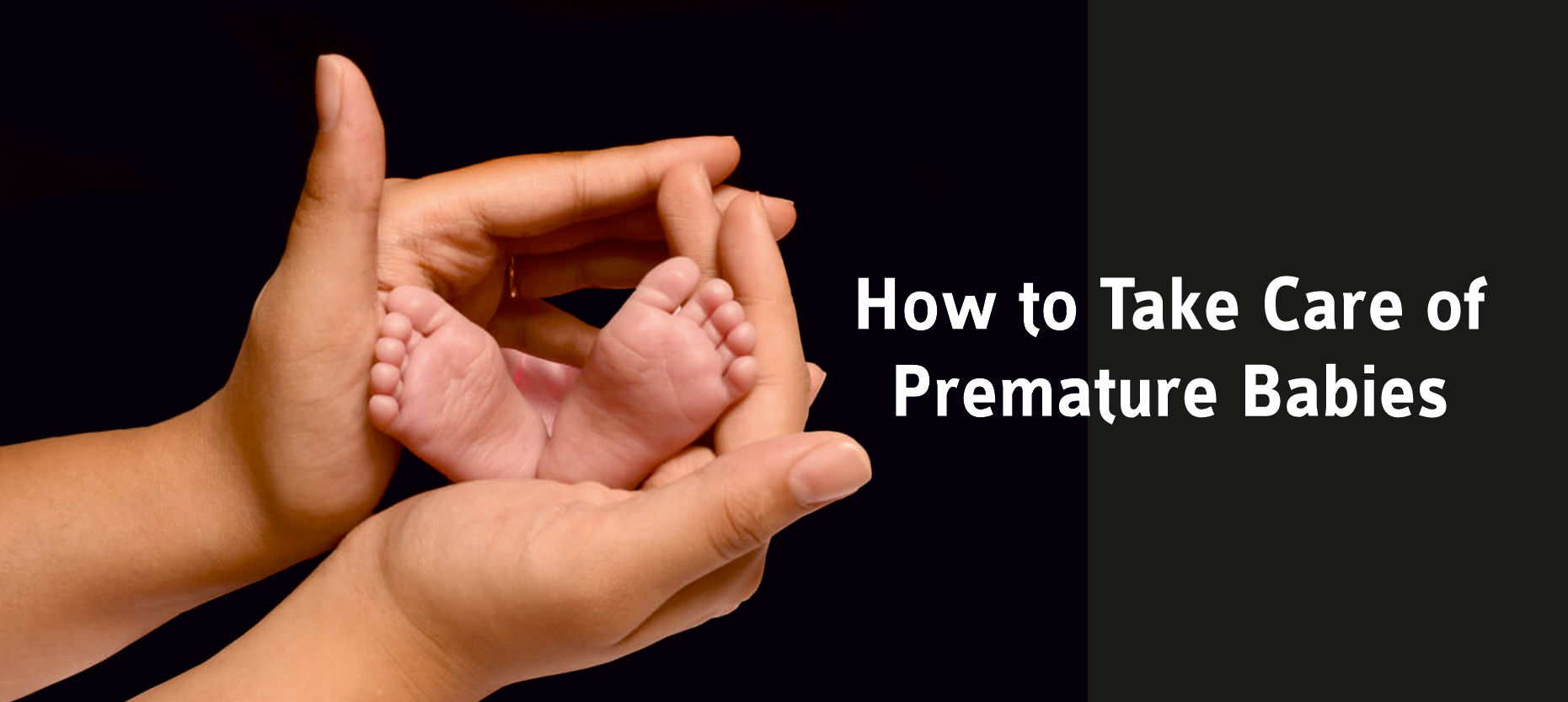 How to Take Care of Premature Babies