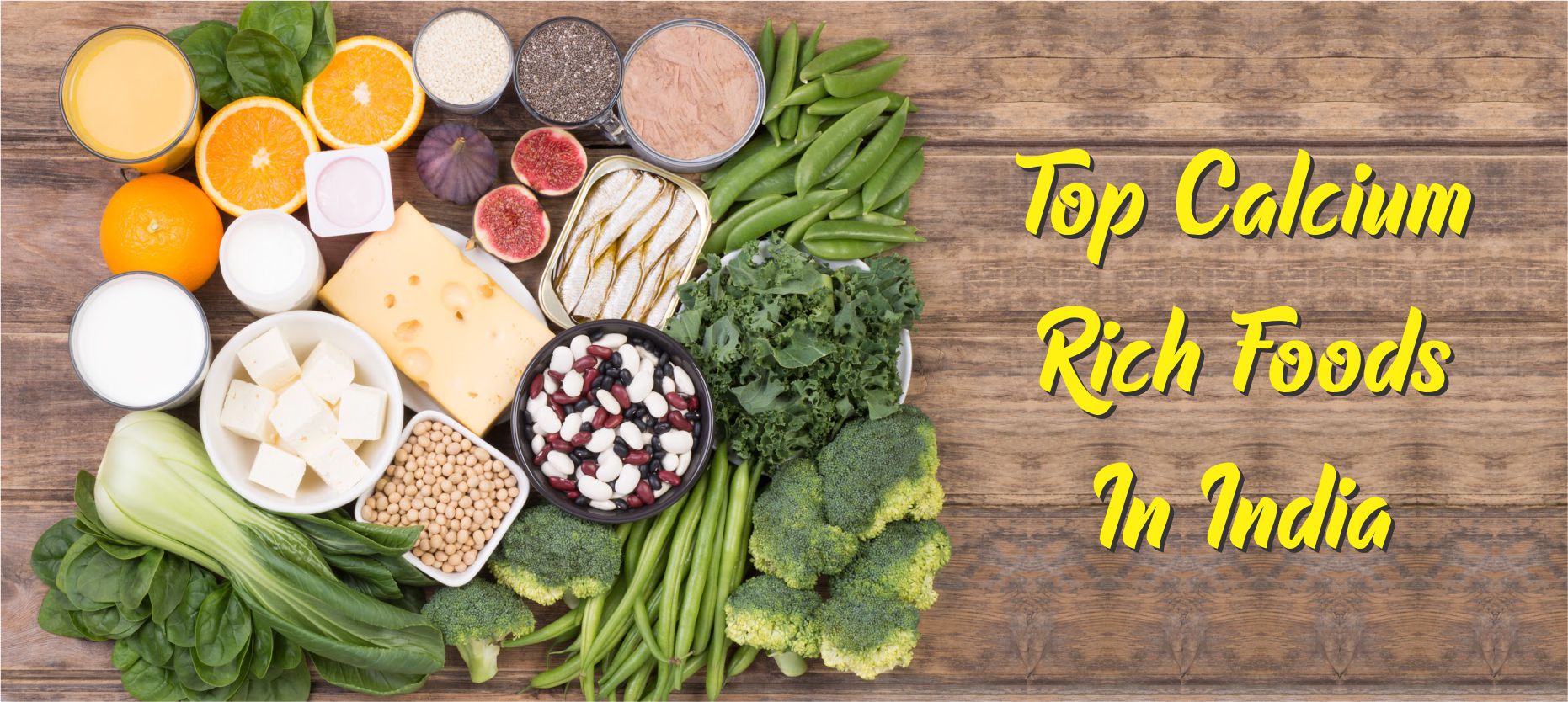 Top 13 Calcium Rich Indian Foods List