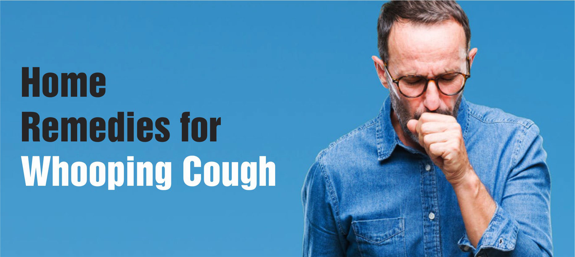 Home Remedies for Whooping Cough
