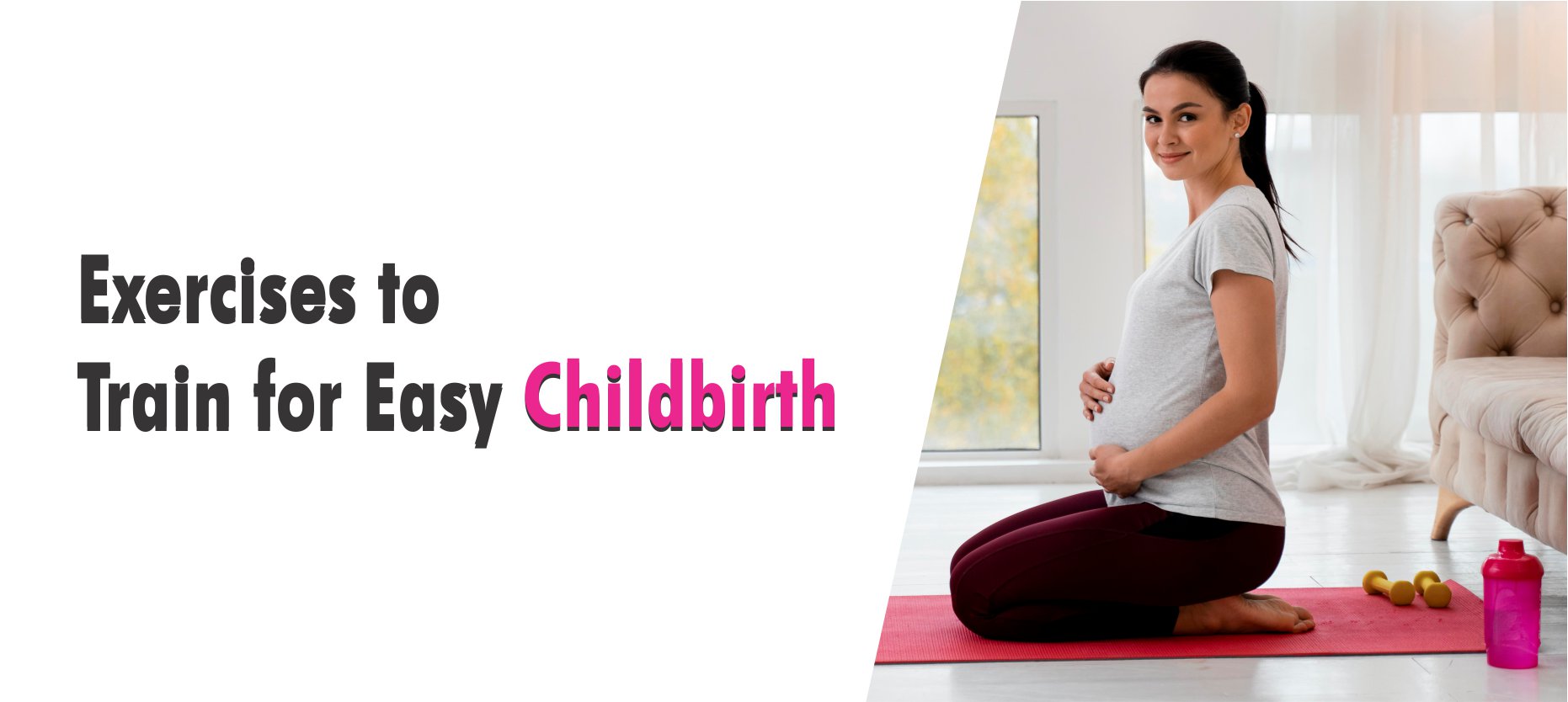 Exercises for easy childbirth