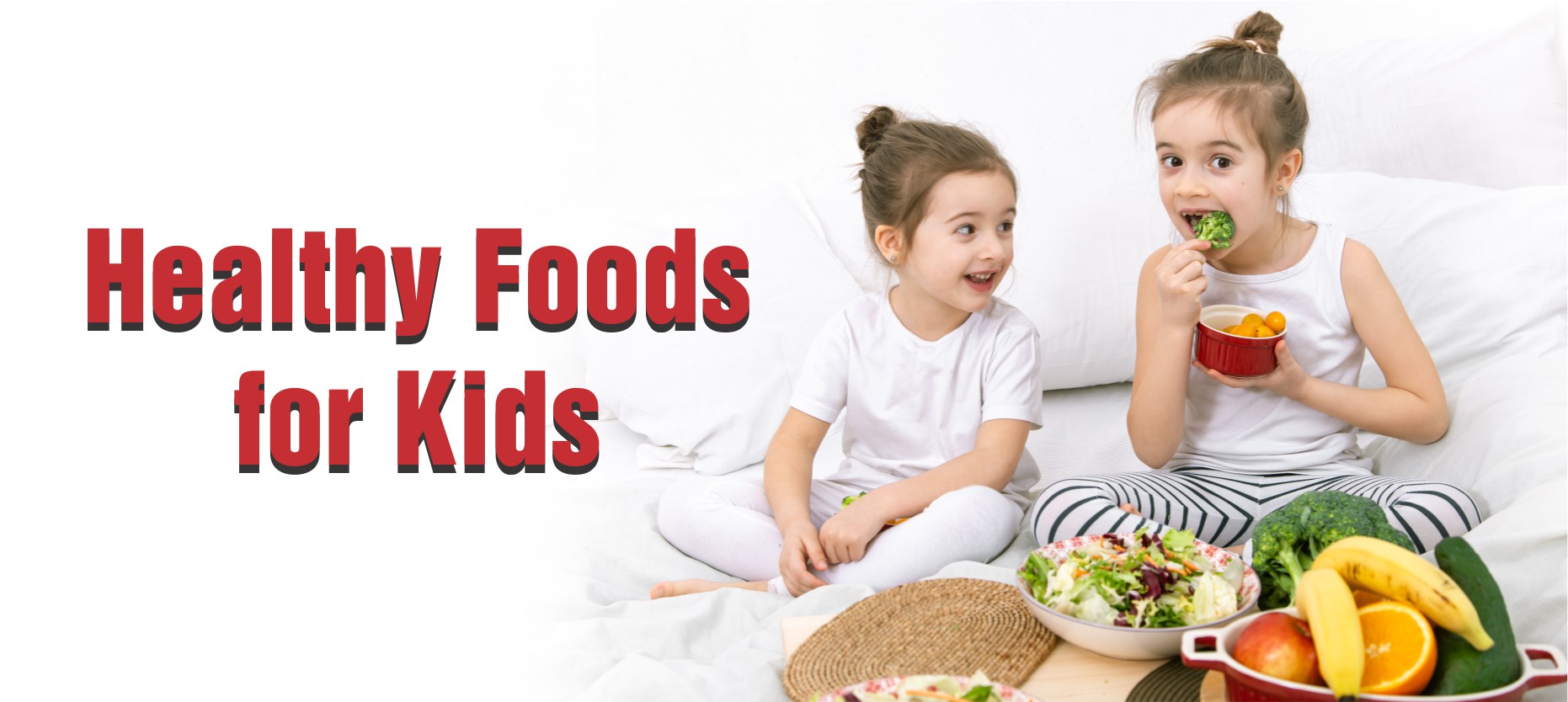 Top Healthy Foods for Kids