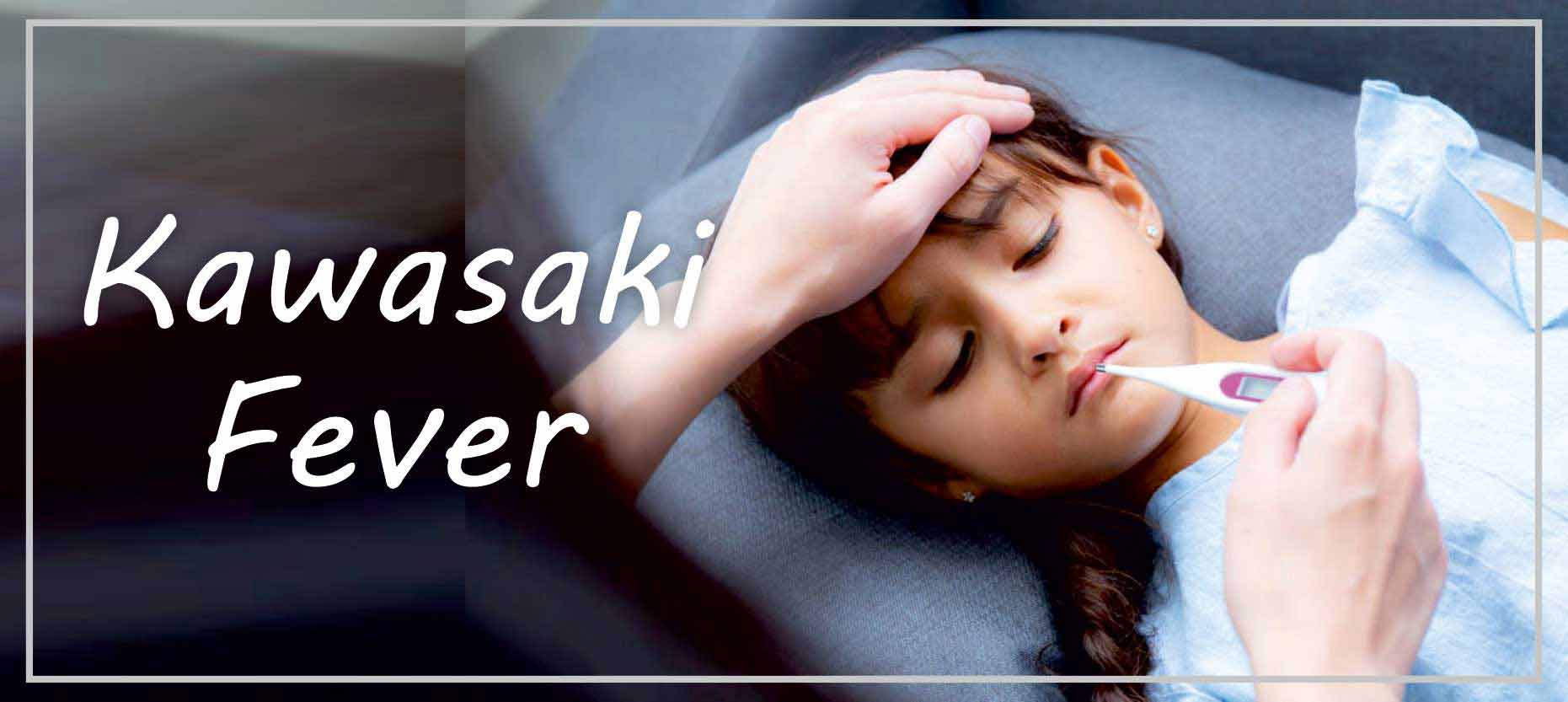 Kawasaki Disease: Cause, Symptoms, and Diagnosis