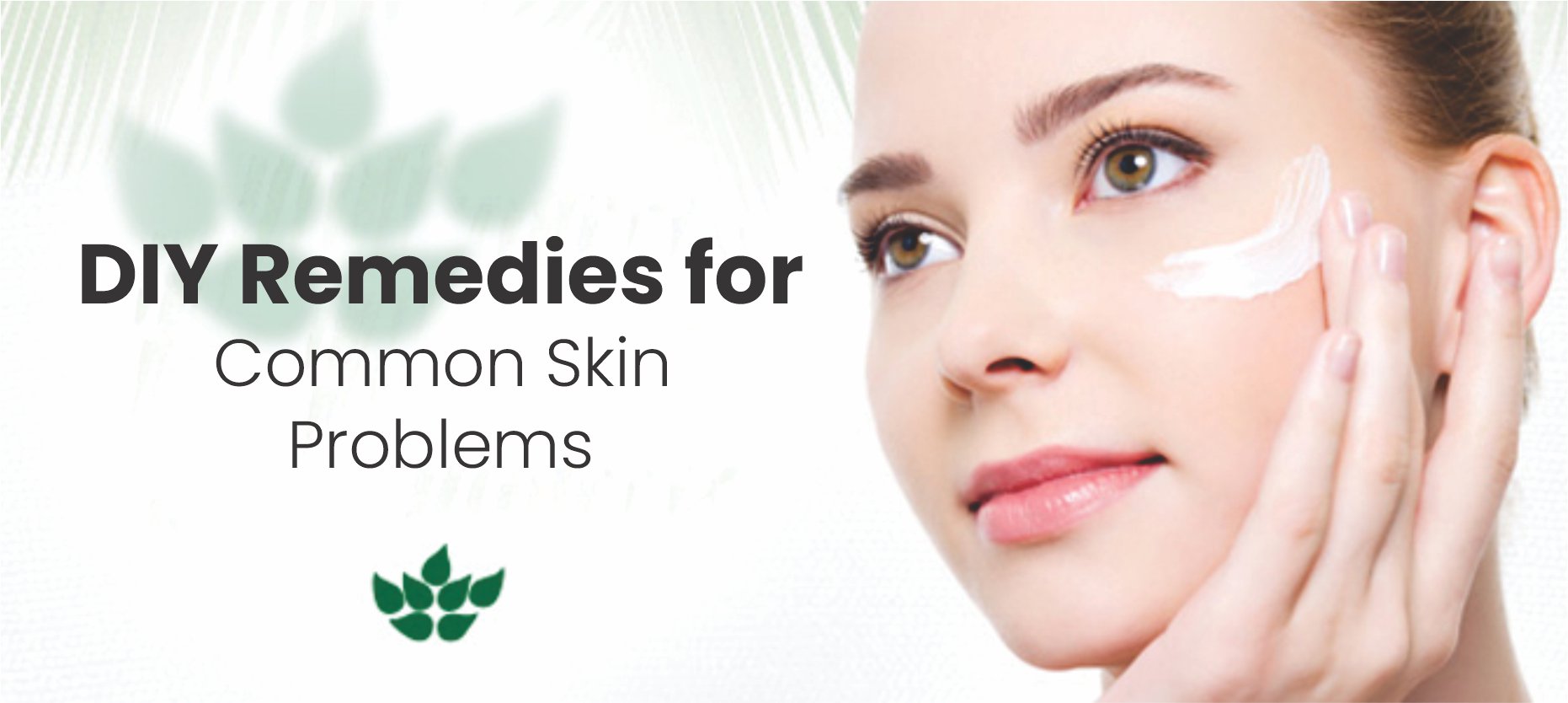 Home Remedies for Skin Problems