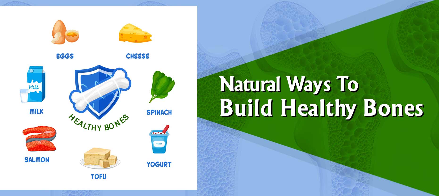 Natural Ways To Build Healthy Bones