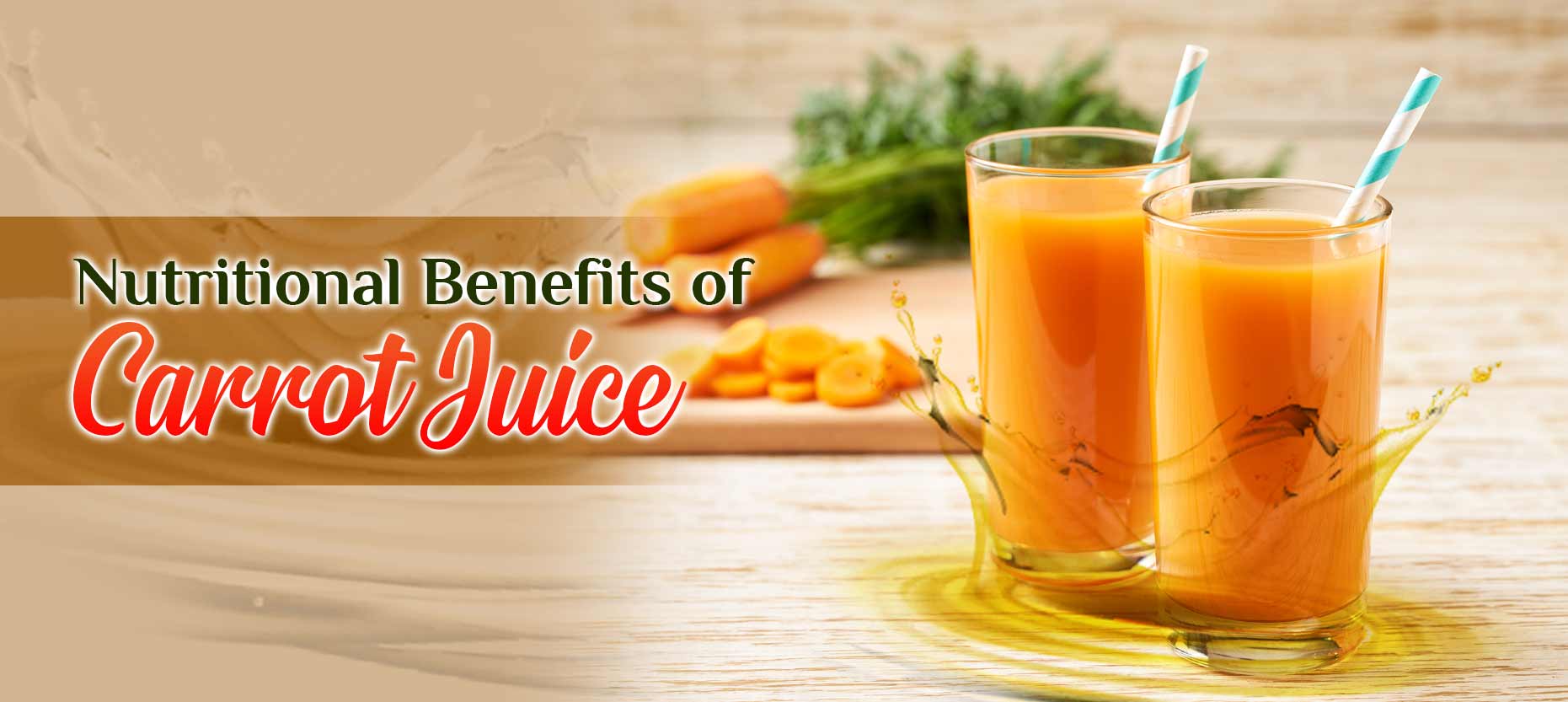 Nutritional Benefits of Carrot Juice