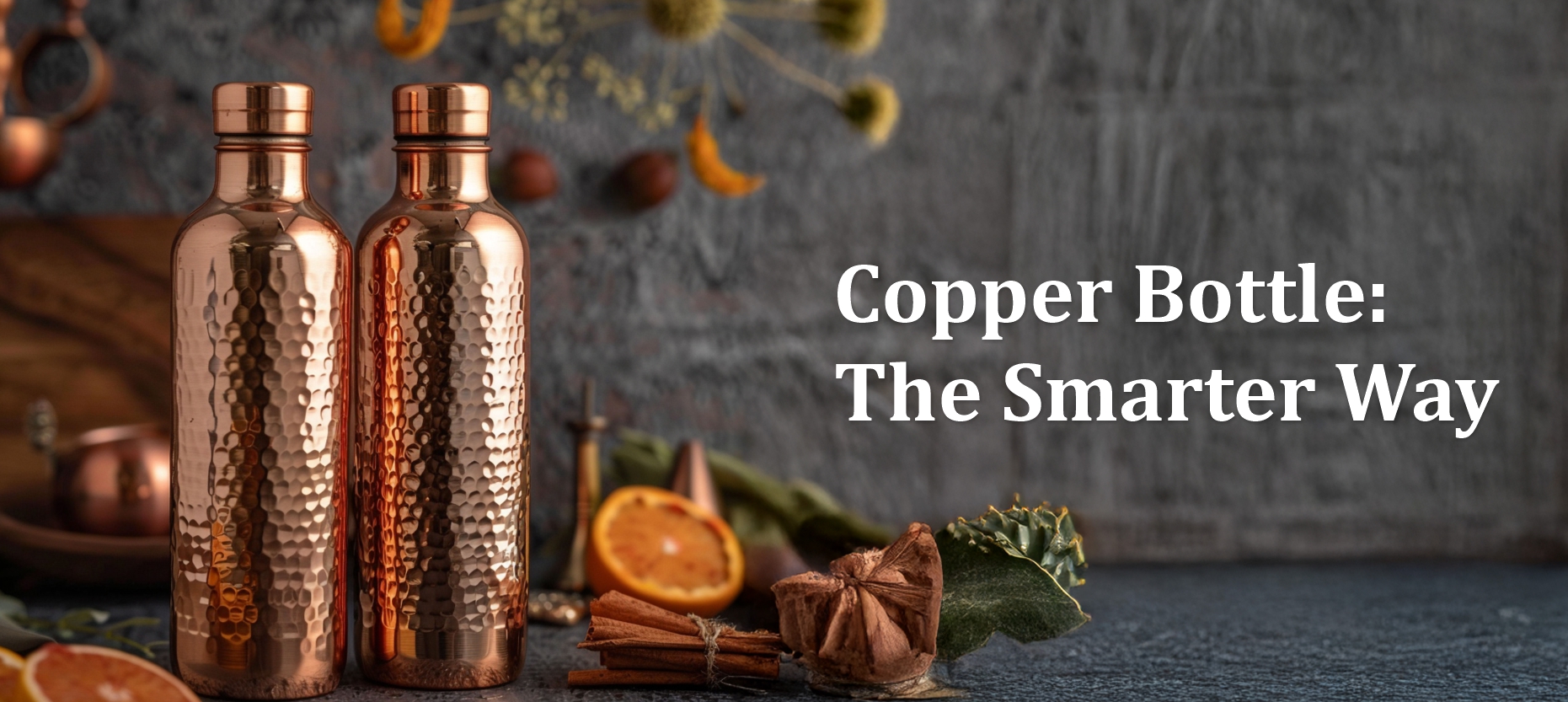 Copper Bottle: The Healthier and Better Way to Drink Water