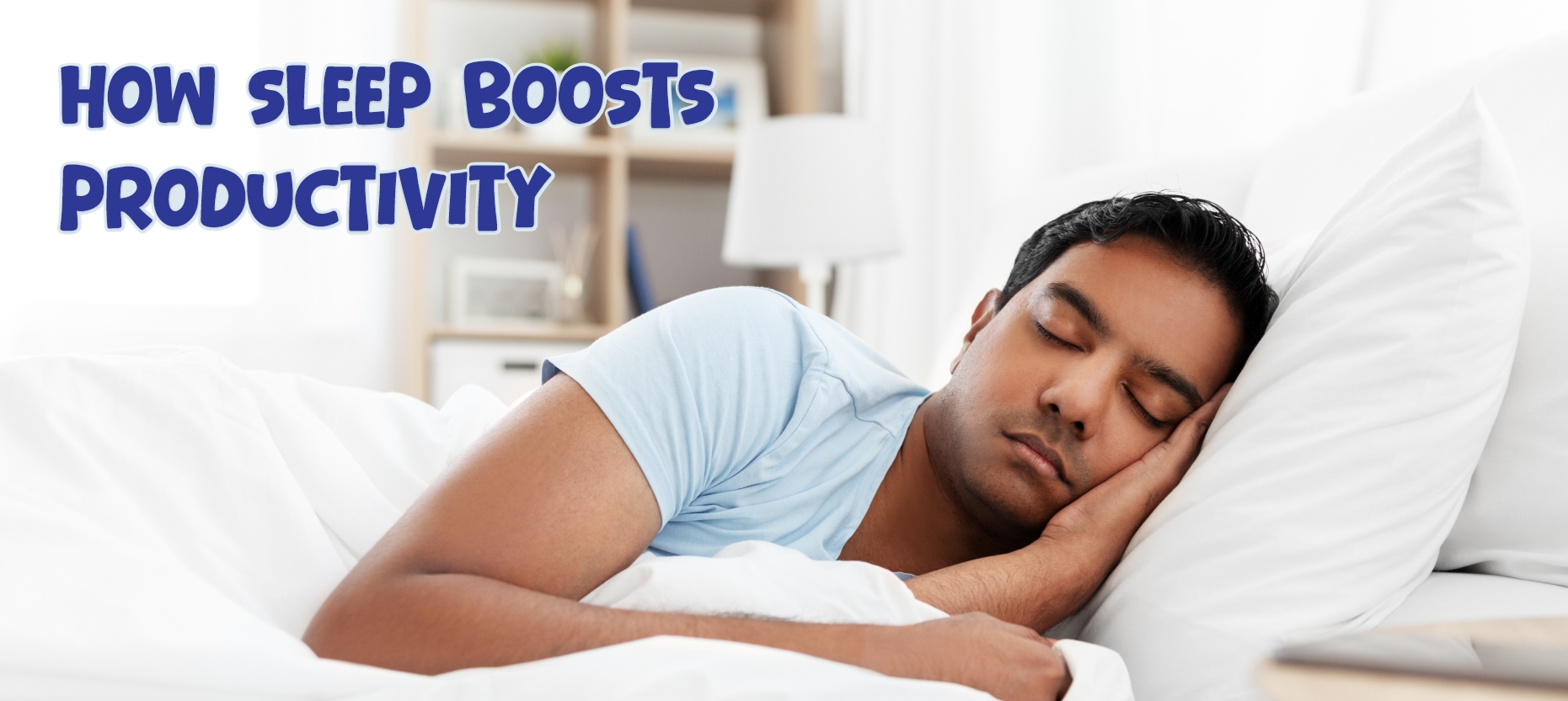 Understanding How Sleep Affects Personal Productivity